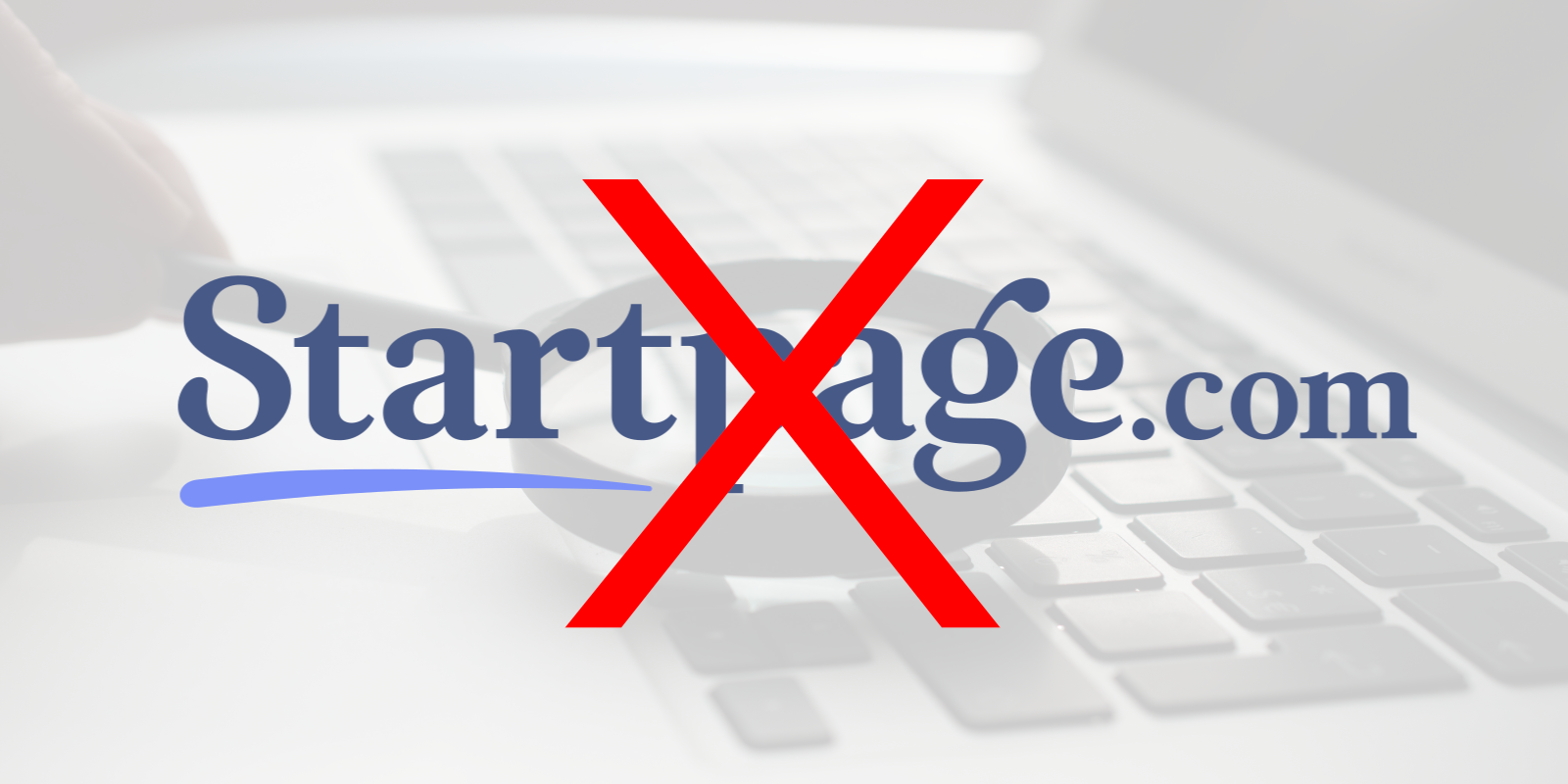 /privacyguides/privacyguides.org/raw/commit/6f655127073742b4f276b49b6fc82975b1eb227e/blog/assets/images/delisting-startpage/cover.png